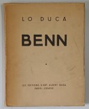 BENN , DEUXIEME EDITION par LO DUCA , 1947 *DEDICATIE