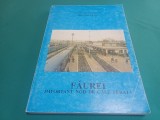 FĂUREI IMPORTANT NOD DE CALE FERATĂ * 1872-1992 *ILIE CARAMAN * 1998 *3 3 1