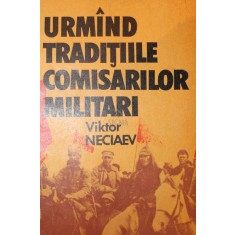 URMAND TRADITIILE COMISARILOR MILITARI