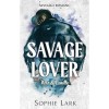Alvil&aacute;gi rom&aacute;nc 3. - Savage Lover - Nero &amp; Camille - (K&uuml;l&ouml;nleges kiad&aacute;s) - Sophie Lark