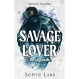 Alvil&aacute;gi rom&aacute;nc 3. - Savage Lover - Nero &amp; Camille - (K&uuml;l&ouml;nleges kiad&aacute;s) - Sophie Lark
