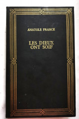 Anatole France, LES DIEUX ONT SOIF foto