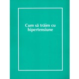 - Cum sa traim cu hipertensiune - 137436