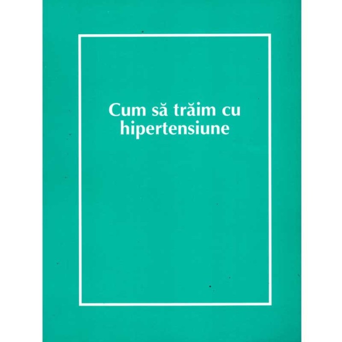 - Cum sa traim cu hipertensiune - 137436