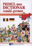 Primul meu dictionar roman-german | Elena Ionescu, Didactica Si Pedagogica