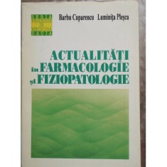 ACTUALITATI IN FARMACOLOGIE SI FIZIOPATOLOGIE