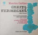 Cheita fermecata - Maurice Careme (editie bilingva romana-franceza) (coperta putin uzata)