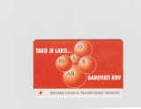 bnk card Cartele telefonice - Croatia - HPT - Tako Je Lako... Darovati Krv - Col:HR-HPT-0125A?