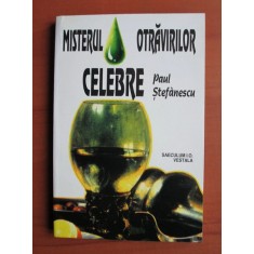 Paul Stefanescu - Misterul otravirilor celebre