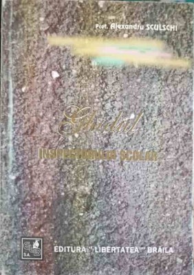 GHIDUL INSPECTORULUI SCOLAR-ALEXANDRU SCULSCHI-242944 foto