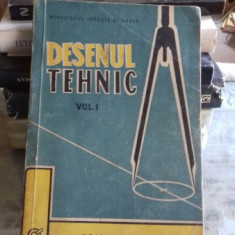 Desenul tehnic , vol 1, A. Diceanu