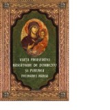 Viata Preasfintei Nascatoare de Dumnezeu si Pururea Fecioarei Maria - Constantin Chirila