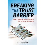 Breaking the Trust Barrier: How Leaders Close the Gaps for High Performance