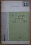Adevarul despre naluciri I.M. Stefan