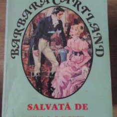 SALVATA DE DRAGOSTE-BARBARA CARTLAND