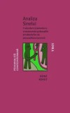 Cumpara ieftin Analiza Sinelui. O abordare sistematica a tratamentului psihanalitic al tulburarilor de personalitate narcisica/Heinz Kohut