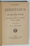 DOCTRINE DE CONFUCIUS ou LES QUATRE LIVRES DE PHILOSOPHIE MORALE ET POLITIQUE DE LA CHINE , 1937