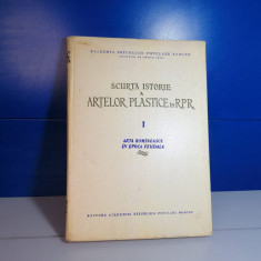 Scurta istorie a artelor plastice in RPR , Vol 1 / C1