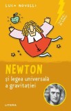 Sclipiri de geniu. Newton si legea universala a gravitatiei - Luca Novelli - Litera