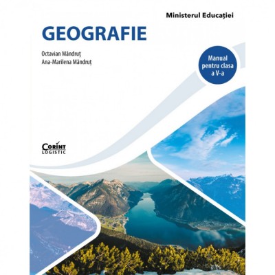 Geografie Manual pentru clasa a V-a, Octavian Mandrut foto