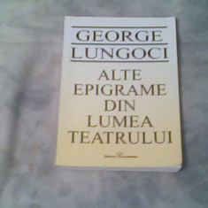 Alte epigrame din lumea teatrului-George Lungoci