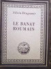 Le Banat roumain : esquisse historique / Silviu Dragomir