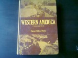 WESTERN AMERICA - HAFEN, HOLLON, RISTER (CARTE IN LIMBA ENGLEZA)