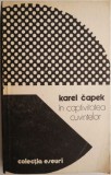 In captivitatea cuvintelor - Karel Capek - Eseuri Critica Literara