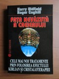 Fata nevazuta a Creierului - Harry Oldfield, Roger Coghill