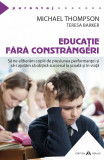 Educatie fara constrangeri | Michael Thompson