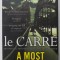 A MOST WANTED MAN by JOHN LE CARRE , 2009