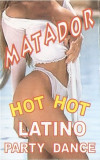 Caseta Matador (Hot Hot Latino Party Dance), CD
