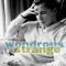Wondrous Strange: The Life and Art of Glenn Gould