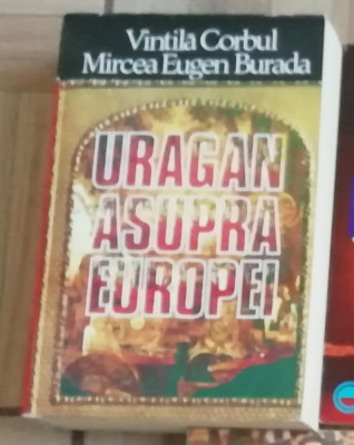 Uragan asupra Europei - Vintila Corbul, Mircea Eugen Burada foto