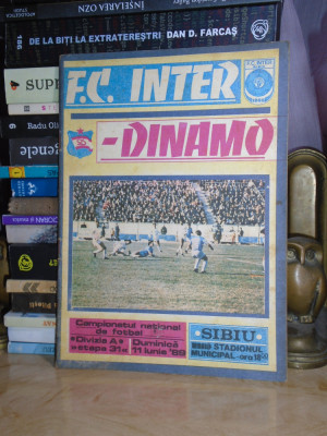 PROGRAM FOTBAL : F.C. INTER SIBIU - DINAMO BUCURESTI , 11 IUNIE 1989 foto