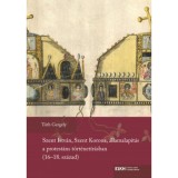 Szent Istv&aacute;n, Szent Korona, &aacute;llamalap&iacute;t&aacute;s a protest&aacute;ns t&ouml;rt&eacute;net&iacute;r&aacute;sban (16-18. sz&aacute;zad) - T&oacute;th Gergely