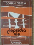 Clepsidra Vie - Versuri Princeps, Dorian Obreja, Junimea 1981, Poezie Rom&acirc;nă, Ediție Paperback