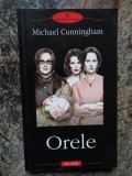 Michael Cunningham - Orele