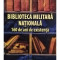 Alexandru Mihalcea - Biblioteca militara nationala - 160 de ani de existenta (editia 2019)