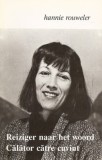 Hannie Rouweler - Calator catre cuvint ( editie bilingva )