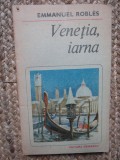 Emmanuel Robles - Venetia, iarna