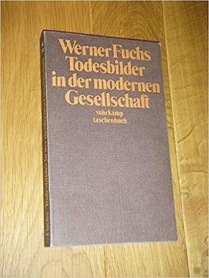 Todesbilder in der modernen Gesellschaft / Werner Fuchs foto