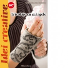 Tricotaje cu margele - Idei creative 107 - Jutta Tolzmann, Lydia Klos