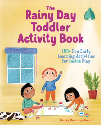 The Rainy Day Toddler Activity Book: 100+ Fun Early Learning Activities for Inside Play foto