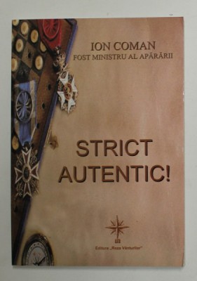 STRICT AUTENTIC ! de ION COMAN ,, 2013 foto