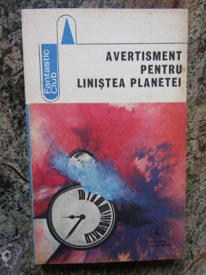 Avertisment pentru liniștea planetei. Antologie S. F. (Constantina Paligora) foto