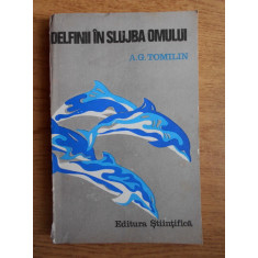 A. G. Tomilin - Delfinii in slujba omului
