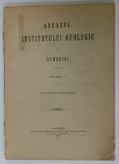 ANUARUL INSTITUTULUI GEOLOGIC AL ROMANIEI , VOLUMUL I , FASCICULA 2 CU 12 TABELE , 1907