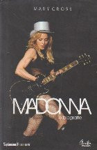 Madonna. O biografie foto