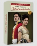 Balciul desertaciunilor 01/2 - Thackeray William Makepeace
